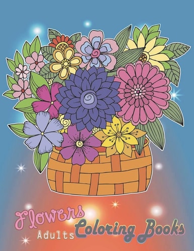 Flowers Adults Coloring Books Includes Floral Butterfly and Bird Designs