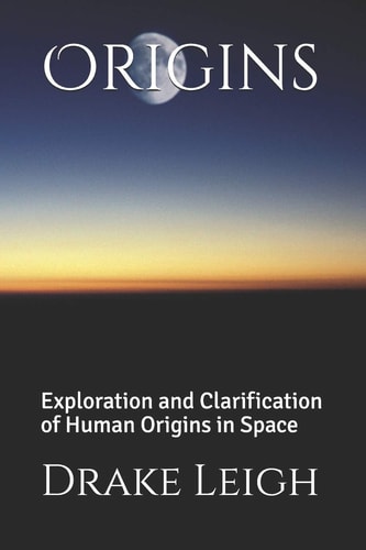 Origins Exploration and Clarification of Human Origins in Space