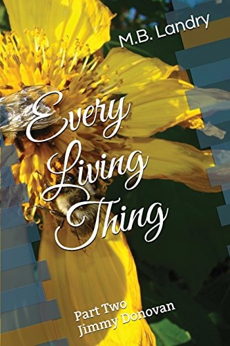 Every Living Thing Part Two - Jimmy Donovan