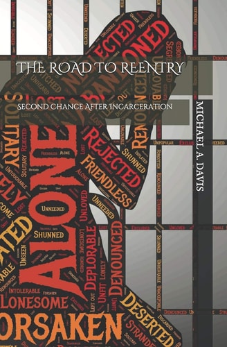 The Road to Reentry Second Chance After Incarceration