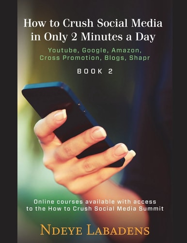 How to Crush Social Media in Only 2 Minutes a Day Youtube, Google, Amazon, Cross Promotion, Blogs and Shapr