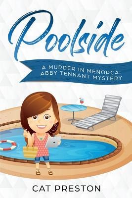 Poolside: A Murder in Menorca Abby Tennant Mystery