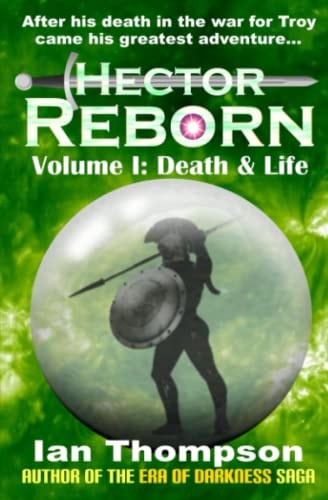 Hector Reborn Volume I: Death and Life