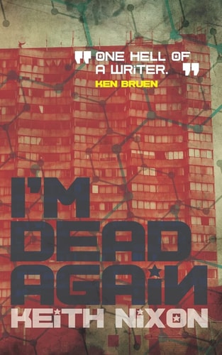 I'm Dead Again A Crime Thriller with a Slice of Dark Humour