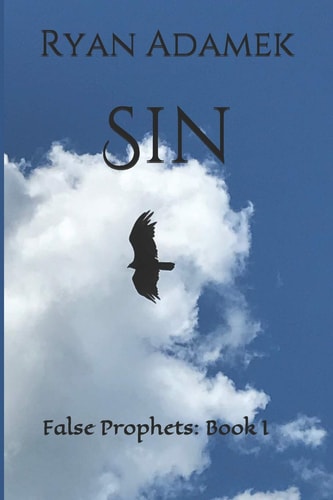 Sin False Prophets: Book I