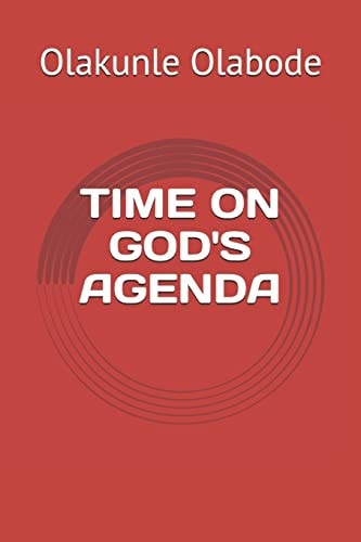 Time on God's Agenda