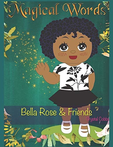 Magical Words Bella Rose and Friends