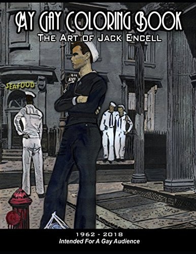 My Gay Coloring Book The Art of Jack Encell