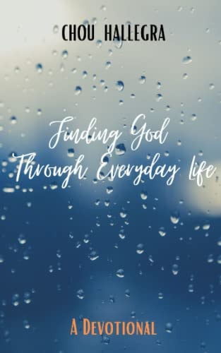 Finding God Through Everyday Life Devotions for Women