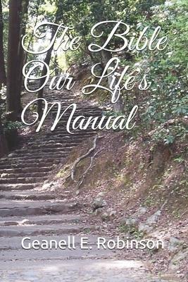 The Bible Our Lifes Manual