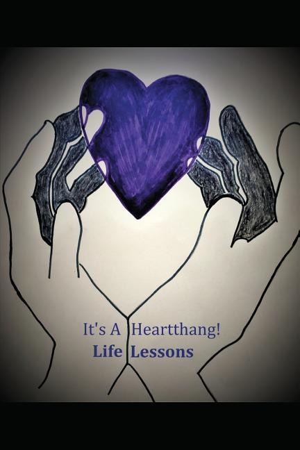 Life Lessons: Its a Heartthang!