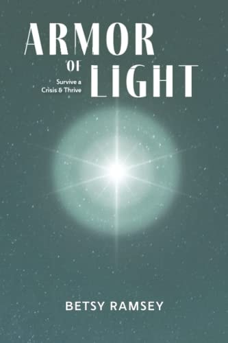 Armor of Light Survive a Crisis and Thrive