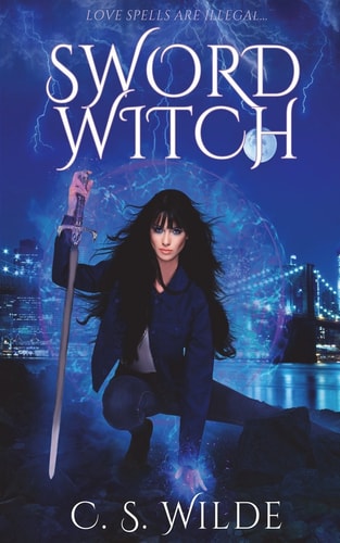 Sword Witch An Urban Fantasy Romance Novella