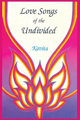 Love Songs of the Undivided