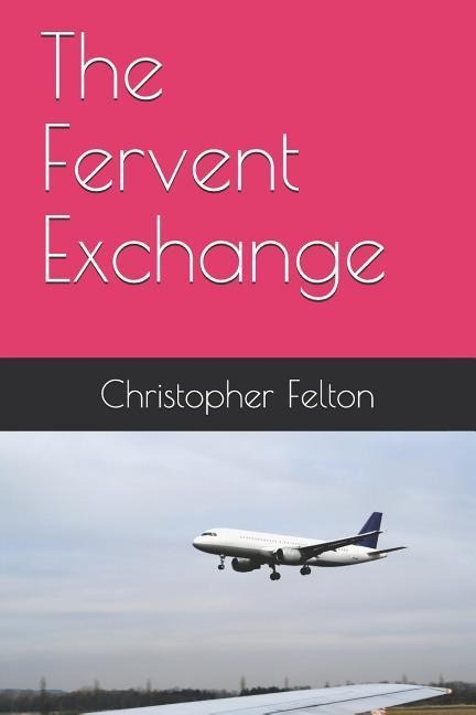 The Fervent Exchange