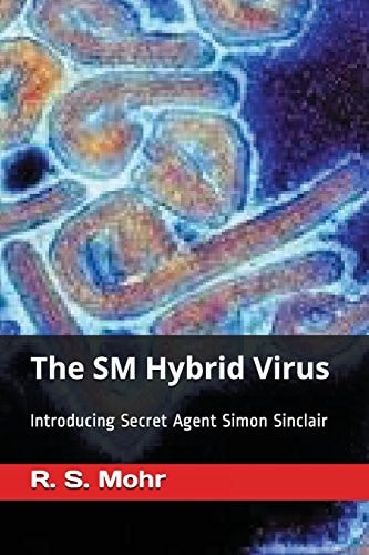 The SM Hybrid Virus Introducing Secret Agent Simon Sinclair