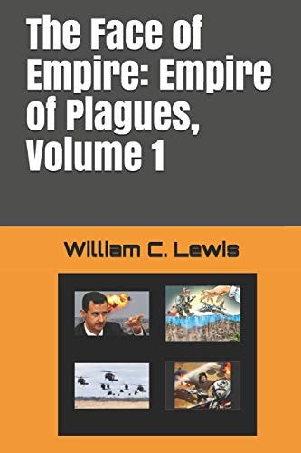 The Face of Empire Empire of Plagues, Volume 1