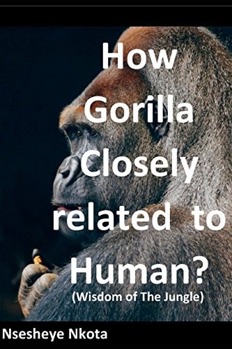 How Gorilla Closely Related to Human? Wisdom of the Jungle