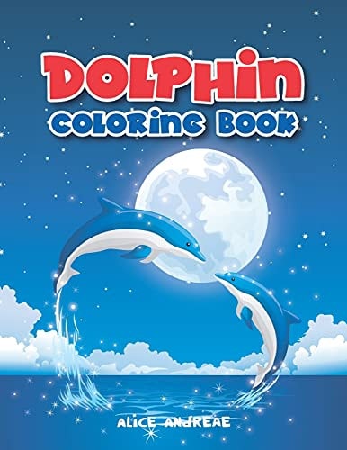 Dolphin Coloring Book Book for Kids Ages 2-4