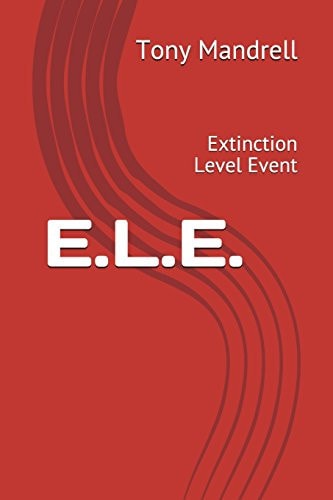 E. L. E. Extinction Level Event