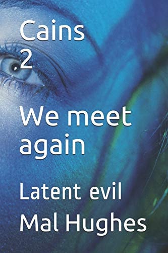 Cains 2 We Meet Again Latent Evil