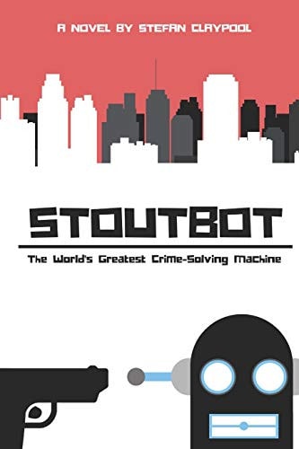 Stoutbot The World's Greatest Crime-Solving Machine