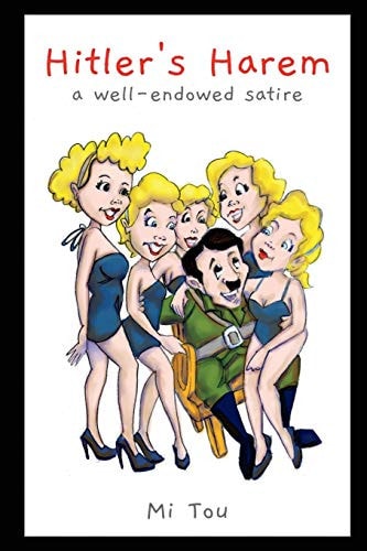 Hitler's Harem A Well-Endowed Satire