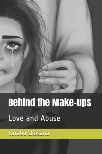 Behind the Make-Ups Love and Abuse