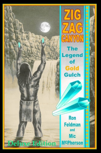 Zigzag Canyon The Legend of Gold Gulch (Deluxe Edition-Color Version)