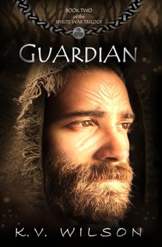 Guardian (Book Two of the Spirits' War Trilogy)