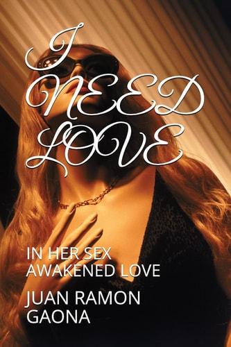 I Need Love In Her Sex Awakened Love