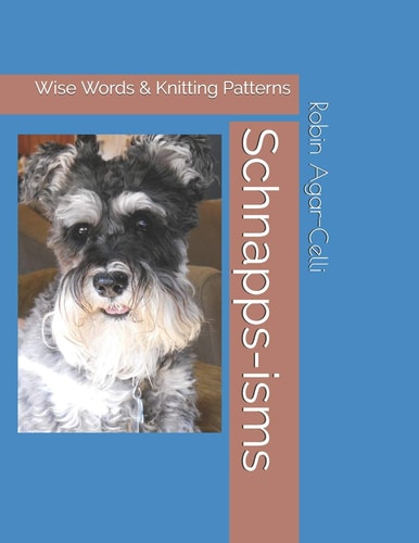 Schnapps-Isms Wise Words & Knitting Patterns