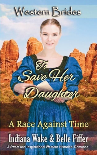 To Save Her Daughter Western Brides