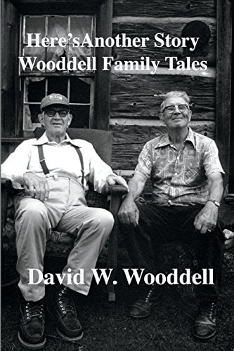 Here's Another Story Wooddell Family Tales