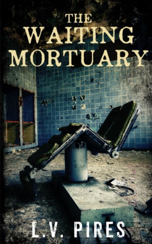 The Waiting Mortuary