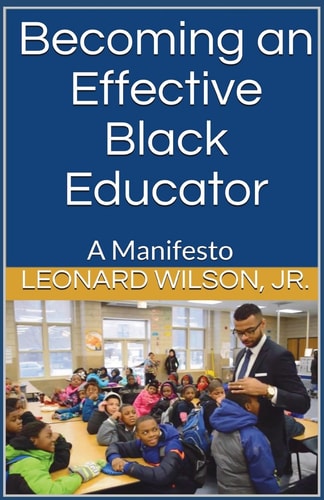 Becoming an Effective Black Educator A Manifesto
