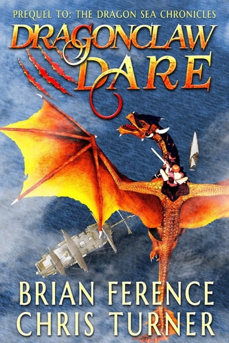 Dragonclaw Dare Prequel to the Dragon Sea Chronicles