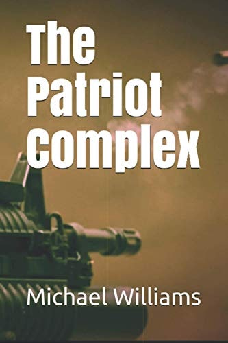 The Patriot Complex