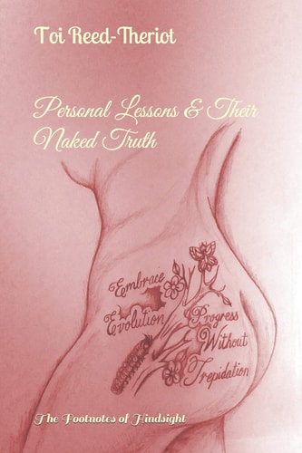 Personal Lessons & Their Naked Truth The Side Notes of Hindsight