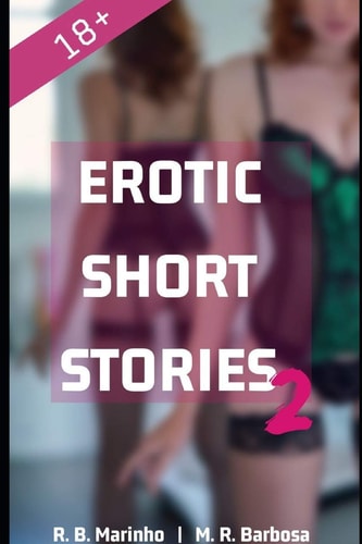 Erotic Short Stories 2 18+