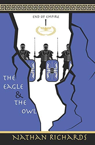 The Eagle and the Owl End of Empire: Book 1