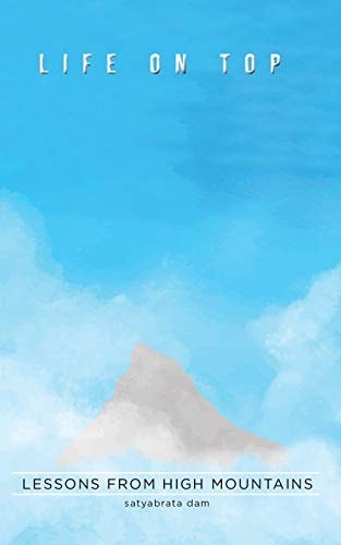 Life on Top Life Lessons from High Mountains