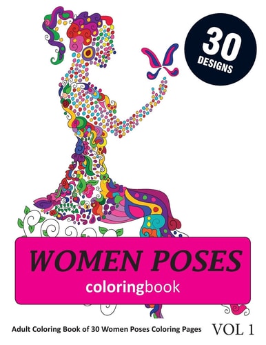 Women Poses Coloring Book 30 Coloring Pages of Women Poses in Coloring Book for Adults (Vol 1)