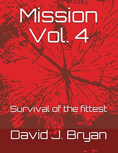 Mission Vol. 4 Survival of the Fittest
