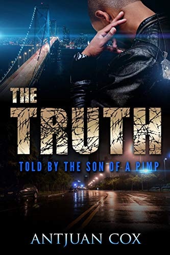 The Truth Told by the Son of a Pimp