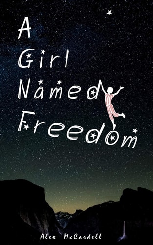 A Girl Named Freedom The Last of the Dreamers