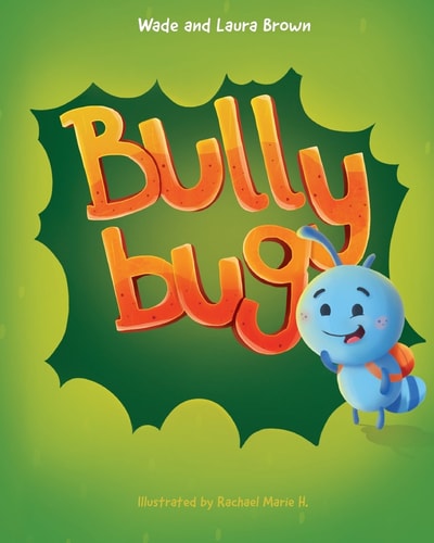Bully Bug Anti-Bullying Children's Book