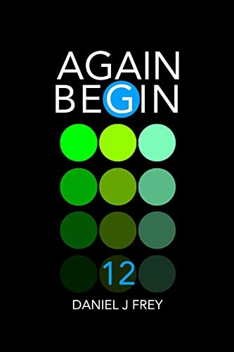 Again Begin 12 Day Two