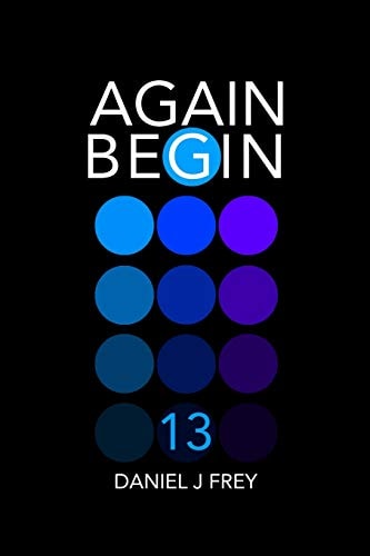 Again Begin 13 Day Three
