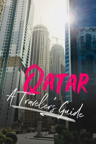 Qatar - a Traveler's Guide
